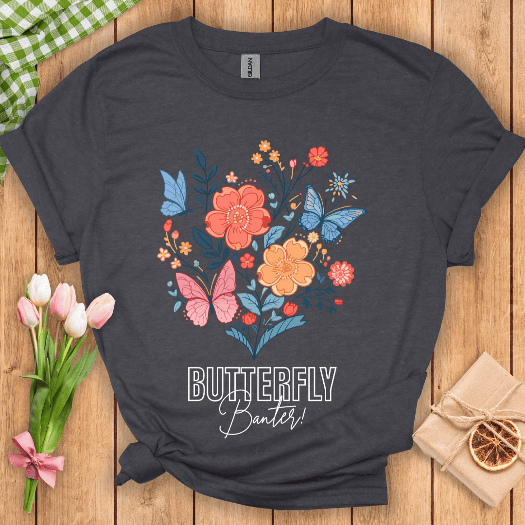 Butterfly Banter! Unisex Tee