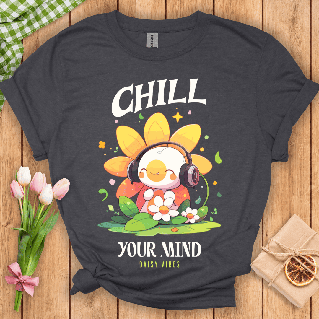 Chill Your Mind Unisex Tee