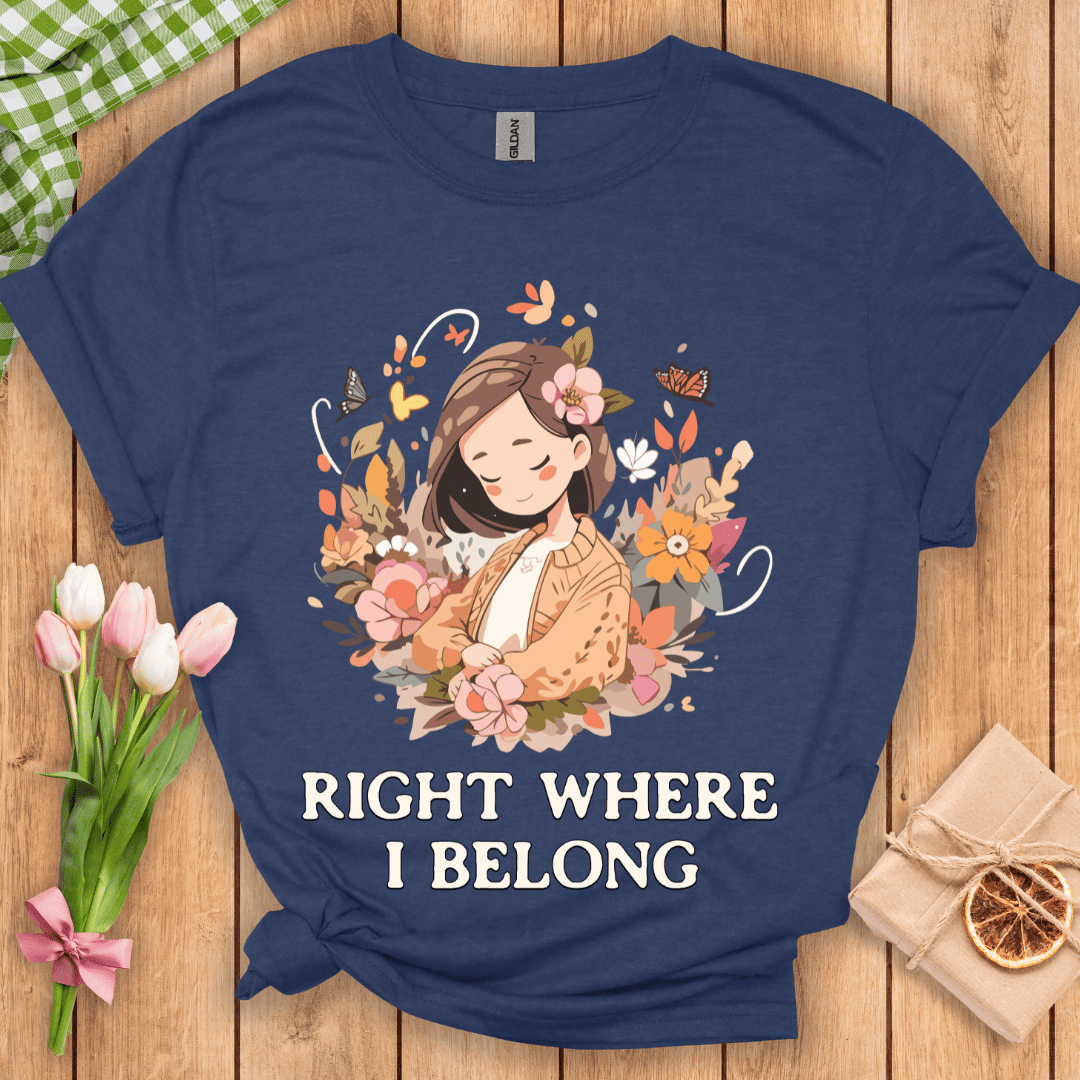 Right Where I Belong Unisex Tee