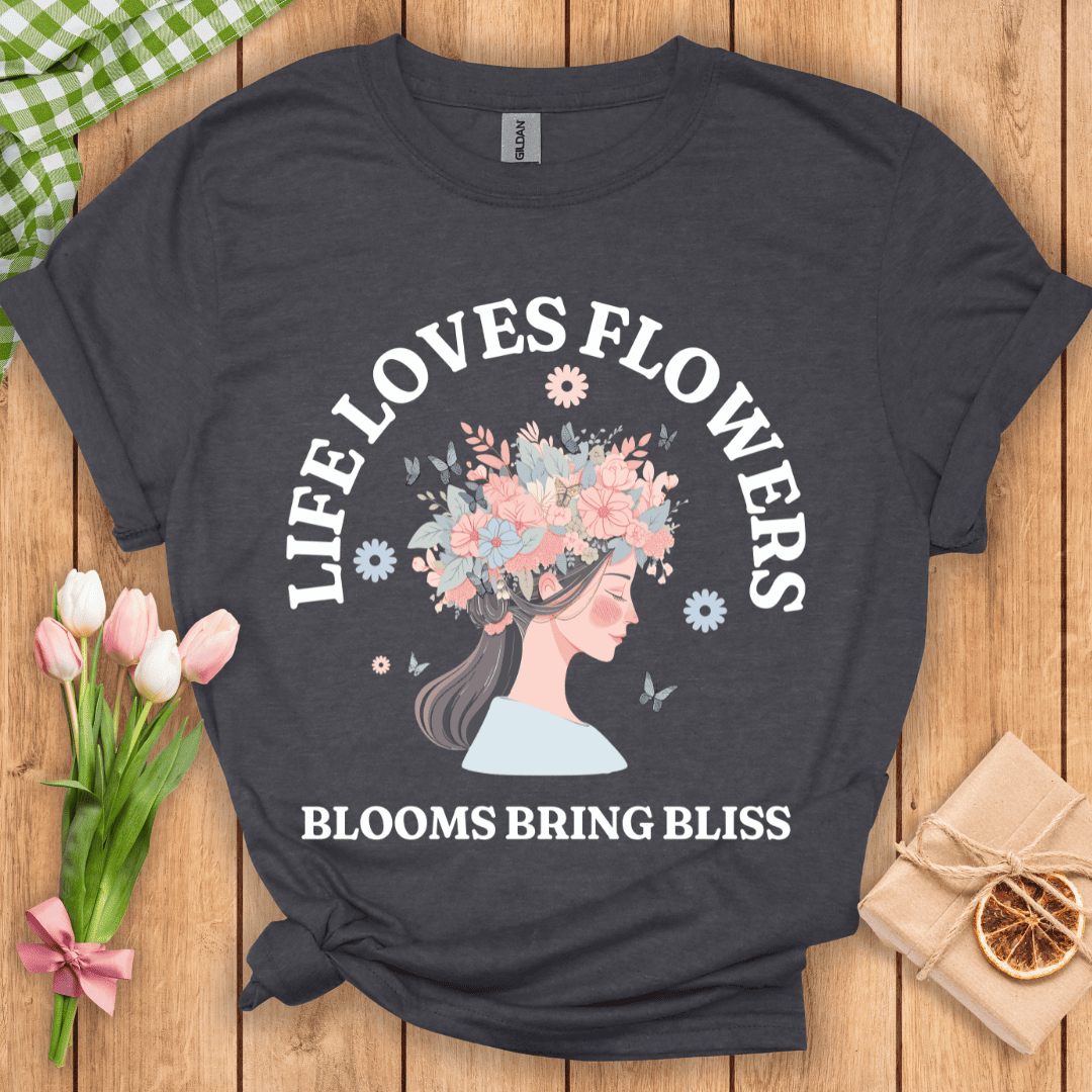 Life Loves Flowers Unisex Tee