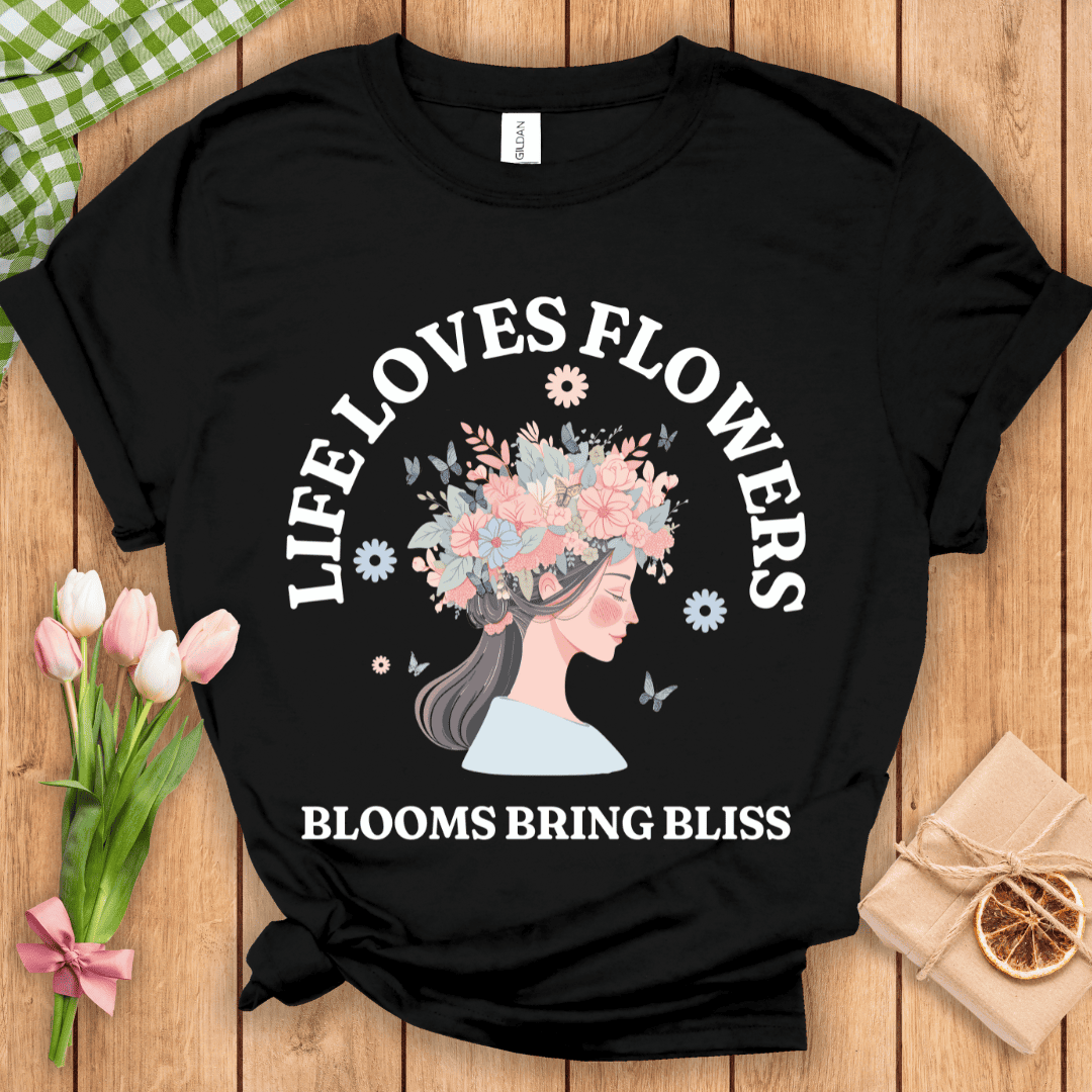 Life Loves Flowers Unisex Tee