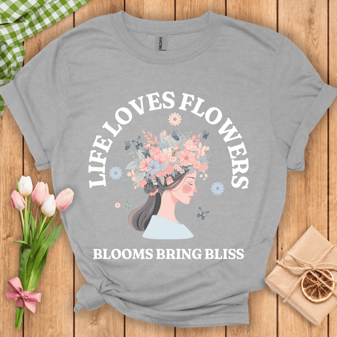 Life Loves Flowers Unisex Tee