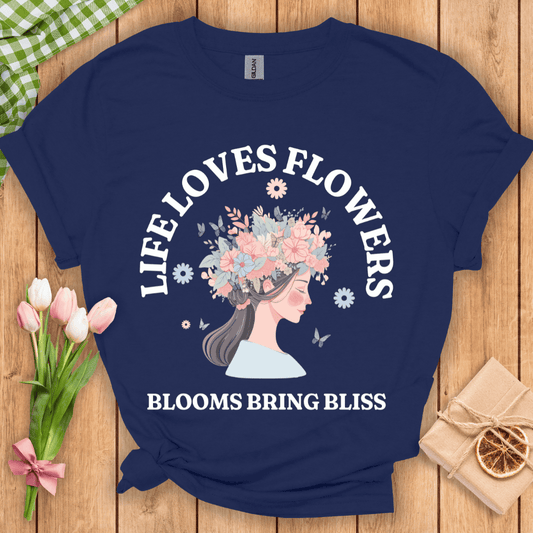 Life Loves Flowers Unisex Tee